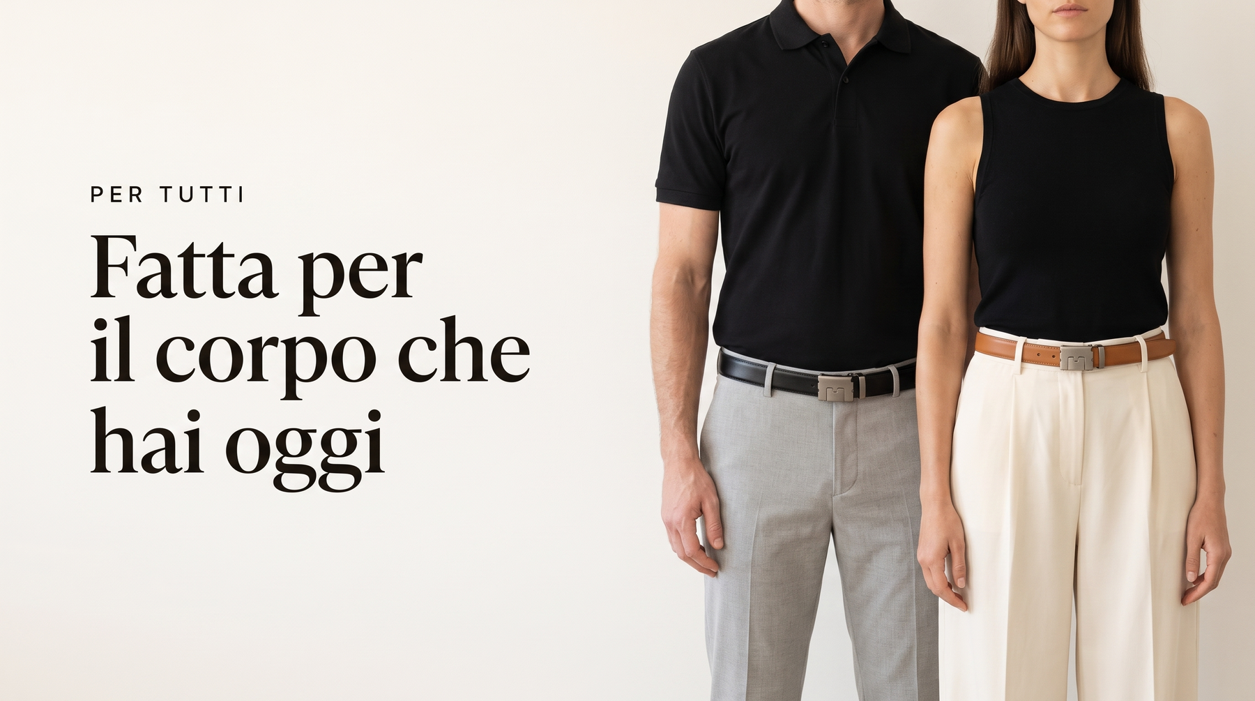 Fatta per il corpo che hai oggi: un uomo e una donna con cinture Cordano.